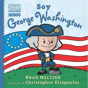 Soy George Washington -- Brad Meltzer